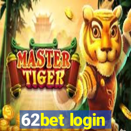 62bet login